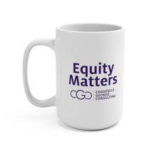 Load image into Gallery viewer, CGC Equity Matters Mug 15oz
