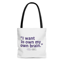 Load image into Gallery viewer, I Want To Own My Own Brain Tote Bag
