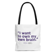 Load image into Gallery viewer, I Want To Own My Own Brain Tote Bag
