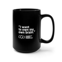 Load image into Gallery viewer, I Want To Own My Own Brain Black Mug 15oz
